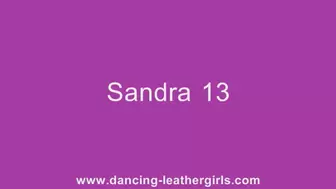 Sandra 13 - Dancing in Leather