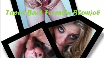 Taped Back Foreskin Blowjob_MP4 1080p
