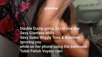 Double Dump going 2xs in one day Sexy Giantess Milfs Sexy Soles Wiggly Toes & Barefeet ignoring you while on her phone using the bathroom Toilet Fetish V