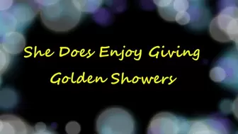She Does Enjoy Giving Golden Showers (HD WMV format)