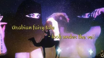 Arabian fairy tale - look under the paranja!!