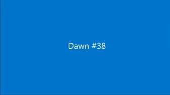 Dawn038 (MP4)