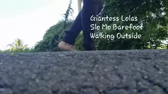 Giantess Lolas Slo Mo Barefoot Walking Outside avi