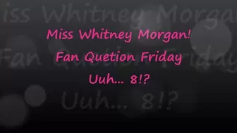 Miss Whitney Morgan: Fan Question Friday 8 - wmv