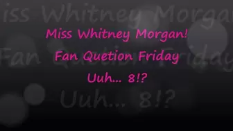 Miss Whitney Morgan: Fan Question Friday 8 - mp4