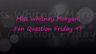 Miss Whitney Morgan: Fan Question Friday 9 - mp4
