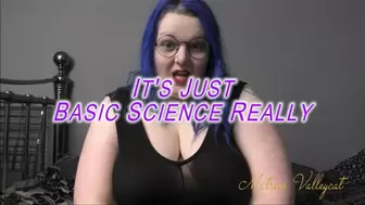 It's just basic science really (wmv)