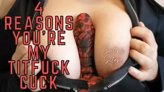 4 Reasons You're My Tit Fuck Cuck HD Version (1920x1080)