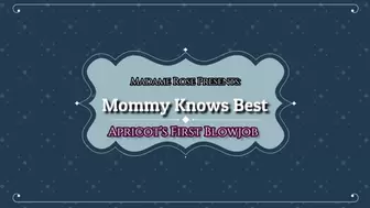 Step-Mommy Knows Best - Apricot's First Blowjob