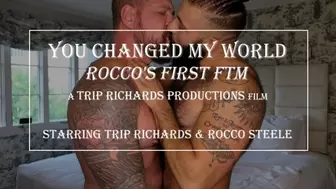 You Changed My World: Rocco Steele's First FTM Experience