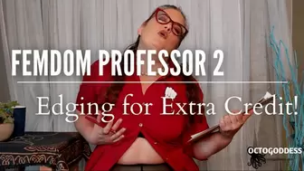 Femdom Professor Edging for Extra Credit