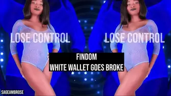 White Wallet Goes Broke