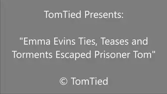 Emma Evins Binds Tom the Escaped Con - Alt View - WMV