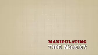 MANIPULATING THE NANNY (MP4 FORMAT)