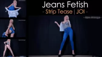 Jeans Fetish: Strip Tease JOI - mp4