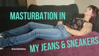 Masturbation in my jeans and sneakers