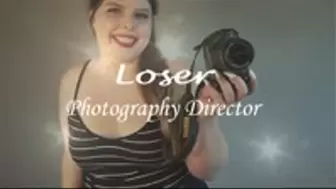 Loser Photography Director