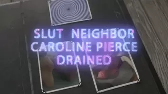 Slut neighbor Caroline is Drained