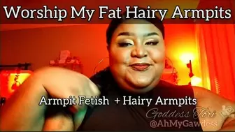Worship My Fat Hairy Armpits