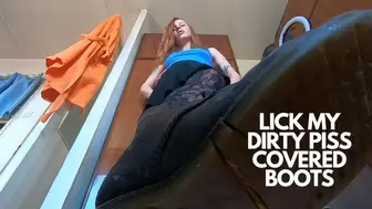 Lick My Dirty Piss Covered Boots