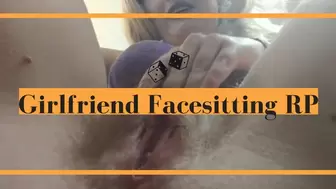 Roleplay: Excited Girlfriend Facesitting