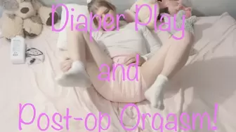 Diaper Play and Post-Op Orgasm