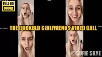 The Cuckold Girlfriends Video Call