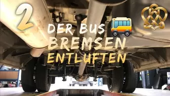 Der Bus ???? 02 ???? Bremsen entlüften