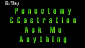 Penectomy & Castration Ask Me Anything