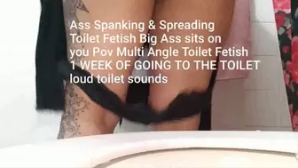 Ass Spanking & Spreading Toilet Fetish Big Ass sits on you Pov Multi Angle Toilet Fetish 1 WEEK OF GOING TO THE TOILET loud toilet sounds avi