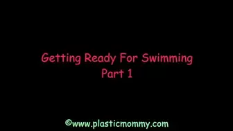 Getting ready For Swimming:Part 1