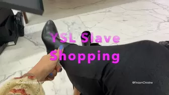 YSL Slave Shopping and ATM Drain