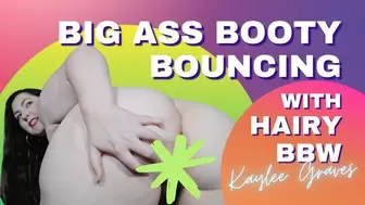 Big Ass Booty Bouncing With Hairy BBW Kaylee Graves