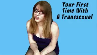 Your First Time with a Transsexual