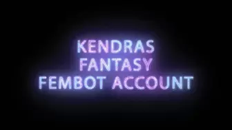 Kendras Fantasy Fembot Account charge