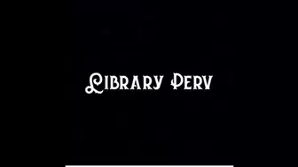 Library Perv