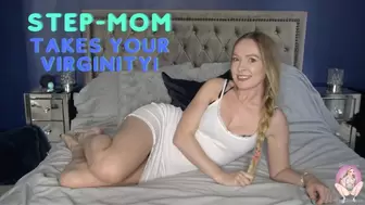 Step-mom takes your virginity