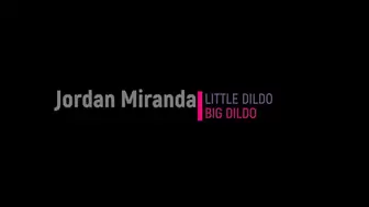 Jordan - Little Dildo, Big Dildo