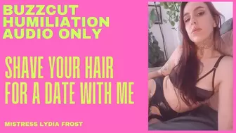 Shave your head for a date with me audio only