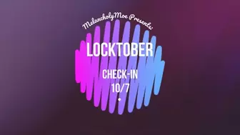 Locktober Check-in 10-7