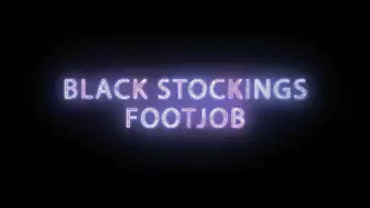Black Stockings Footjob