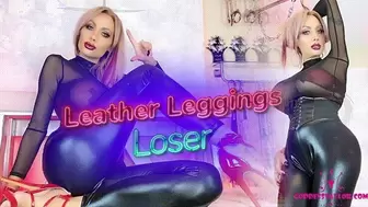 Leather Leggings Loser