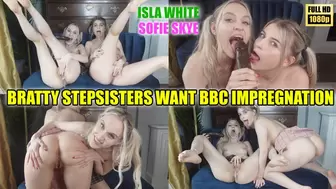 Bratty Stepsisters want BBC Impregnation