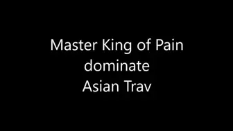 MASTER KING OF PAIN HUMILIATE A ASIAN TRANSVESTITE