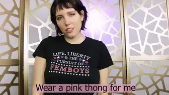 Wear A Pink Thong For Me