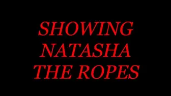 SHOWING NATASHA THE ROPES (WMV FORMAT)