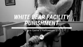 White Bear Facility POV Punishment Halloween '21