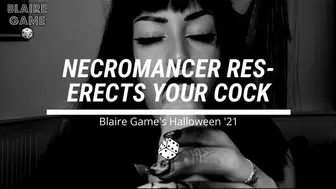 Necromancer Res-erects Your Cock Halloween '21