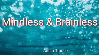 Mindless & Brainless Audio Trance