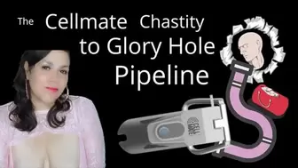 Cellmate to Gloryhole Pipeline